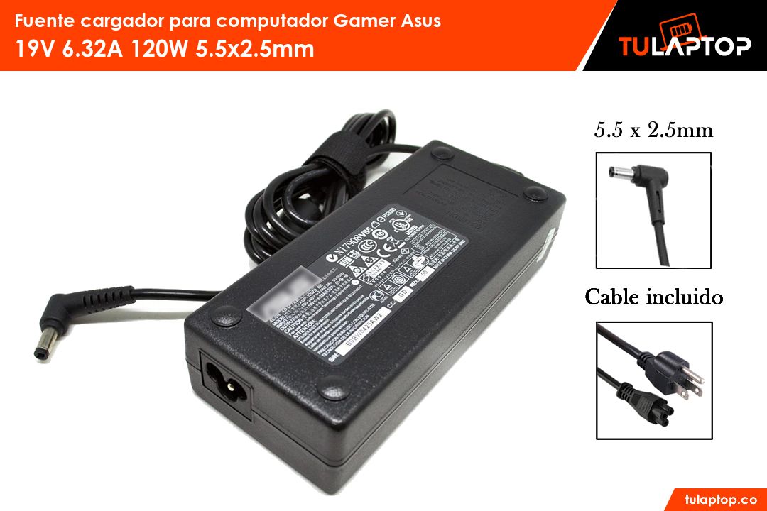 Fuente cargador para computador Gamer Asus 19V 6.32A 120W 5.5*2.5mm - Tu Laptop
